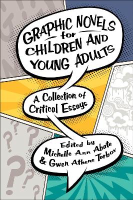 Graphic Novels for Children and Young Adults by Michelle Ann Abate