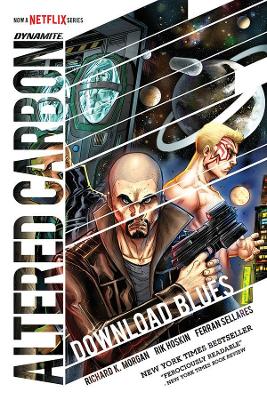 Altered Carbon: Download Blues by Richard K. Morgan