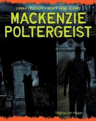 MacKenzie Poltergeist by Virginia Loh-Hagan