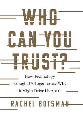 Who Can You Trust? by Rachel Botsman