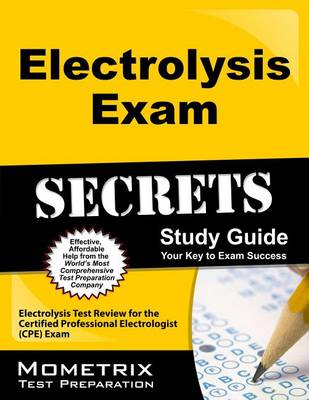 Electrolysis Exam Secrets Study Guide book