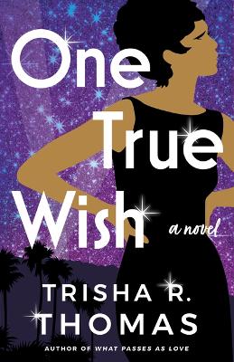 One True Wish: A Novel book