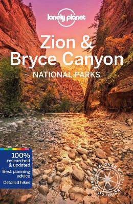 Lonely Planet Zion & Bryce Canyon National Parks by Lonely Planet