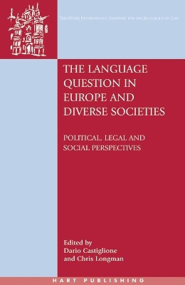 The Language Question in Europe and Diverse Societies: Political, Legal and Social Perspectives book