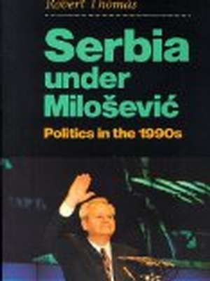 Serbia Under Milosevic book