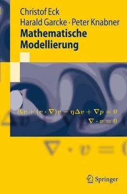 Mathematische Modellierung by Christof Eck