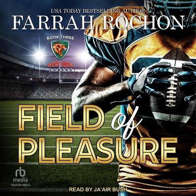 Field of Pleasure by Farrah Rochon