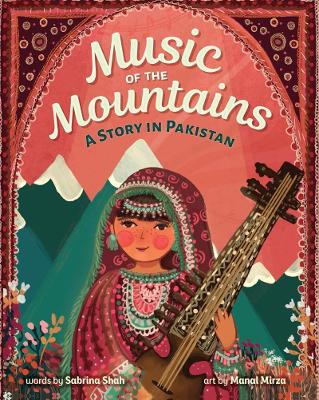 Music of the Mountains by Sabrina Shah