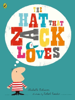 Hat That Zack Loves by Michelle Robinson