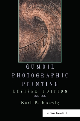 Gumoil Photographic Printing, Revised Edition book