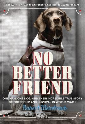 No Better Friend by Robert Weintraub
