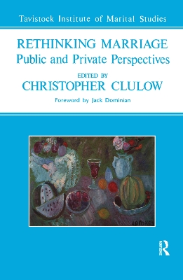 Rethinking Marriage: Public and Private Perspectives by Christopher Clulow