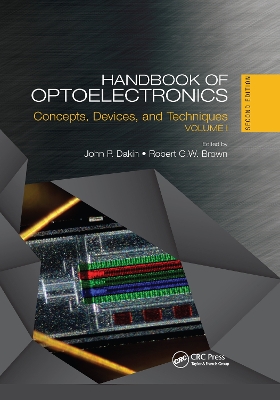 Handbook of Optoelectronics: Concepts, Devices, and Techniques (Volume One) book