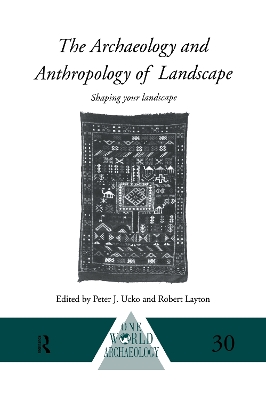 Archaeology and Anthropology of Landscape book