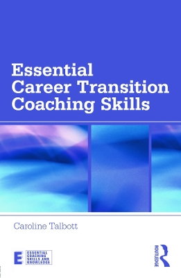Essential Career Transition Coaching Skills book