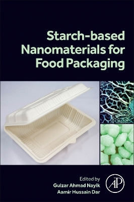 Starch Based Nanomaterials for Food Packaging: Perspectives and Future Prospectus book