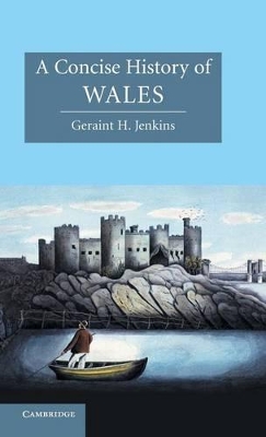 A Concise History of Wales by Geraint H. Jenkins