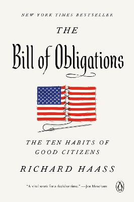 The Bill of Obligations: The Ten Habits of Good Citizens by Richard Haass