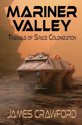 Mariner Valley: Travails of Space Colonization book