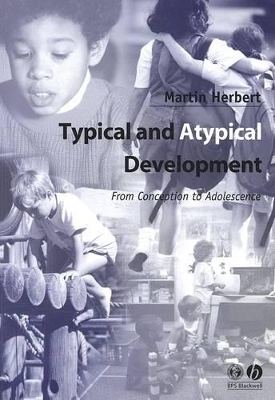 Typical and Atypical Development by Martin Herbert