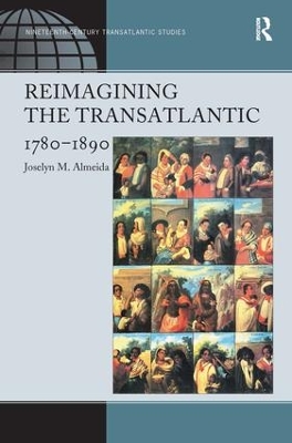 Reimagining the Transatlantic, 1780-1890 book