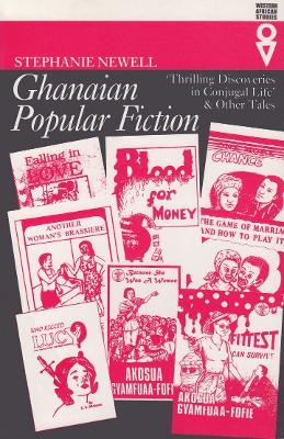 Ghanaian Popular Fiction by Stephanie Newell