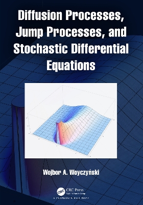 Diffusion Processes, Jump Processes, and Stochastic Differential Equations book