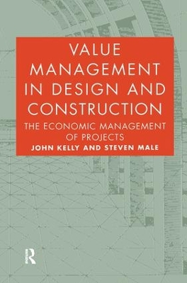 Value Management in Design and Construction by John Kelly