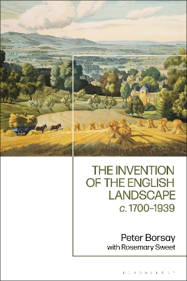 The Invention of the English Landscape: c. 1700-1939 book