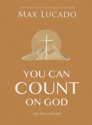 You Can Count on God: 365 Devotions book