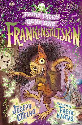 Frankenstiltskin: Fairy Tales Gone Bad book