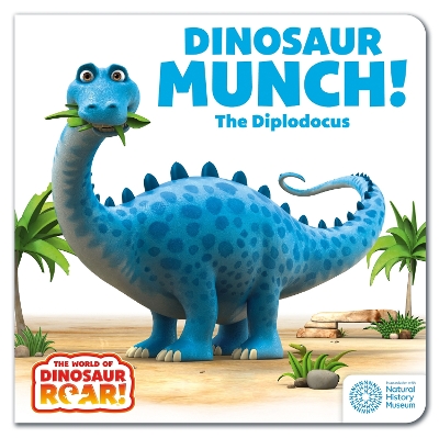 The World of Dinosaur Roar!: Dinosaur Munch! The Diplodocus book