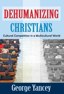 Dehumanizing Christians book
