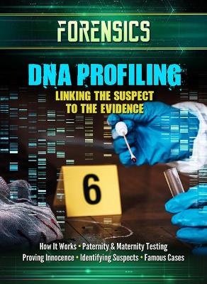 DNA Profiling: Linking the Suspect to the Evidence book