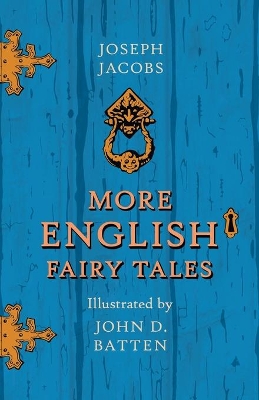 More English Fairy Tales Illustrated By John D. Batten book