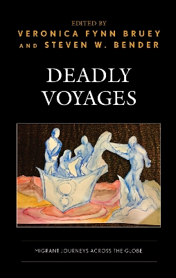 Deadly Voyages: Migrant Journeys across the Globe book