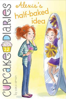 Alexis's Half-Baked Idea: Volume 32 book