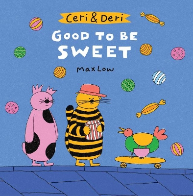 Ceri & Deri: Good to Be Sweet book
