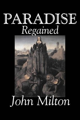 Paradise Regained by John Milton