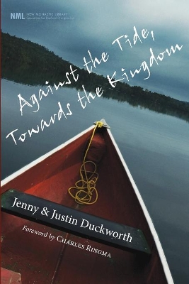 Against the Tide, Towards the Kingdom by Jenny Duckworth