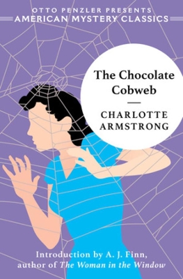 The Chocolate Cobweb by Charlotte Armstrong