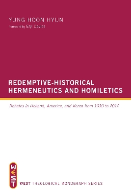 Redemptive-Historical Hermeneutics and Homiletics book