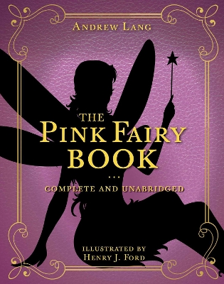 The Pink Fairy Book: Complete and Unabridged book