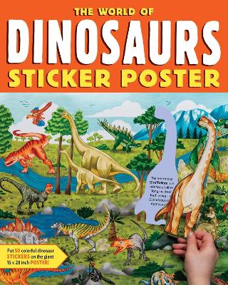 The World of Dinosaurs Sticker Poster: Includes a Big 15