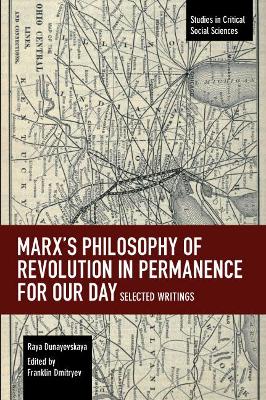 Marx's Philosophy of Revolution in Permanence for Our Day: Selected Writings book