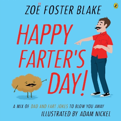 Happy Farter's Day!: A Mix of Dad AND Fart Jokes to Blow You Away book