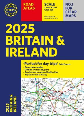 2025 Philip's Road Atlas Britain and Ireland: (A4 Paperback) book