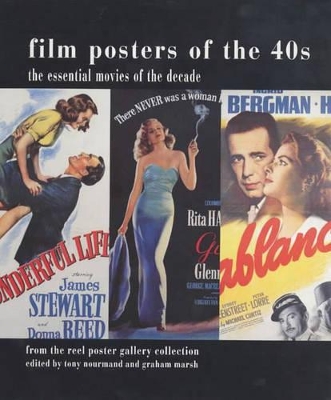 Film Posters of the 40s: The Essential Movies of the Decade; From The Reel Poster Gallery Collection book