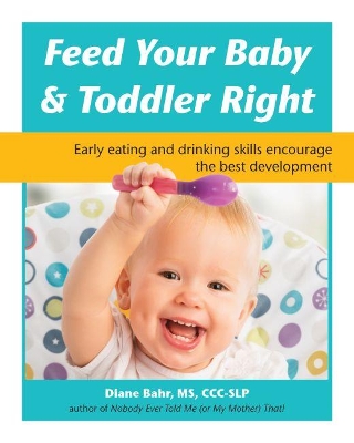 Feed Your Baby and Toddler Right book