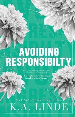 Avoiding Responsibility (Special Edition) by K A Linde